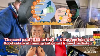 The most paid JOBS in Italy 🇮🇹 & Europe/Jobs with Good salary all immigrants must know this listen 👂