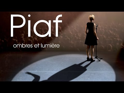 Piaf, ombres et lumière - Bande-annonce 