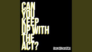 Can You Keep up With the Act?