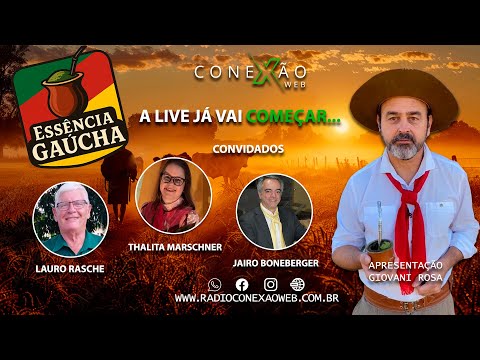 Essência Gaúcha ( conversa hoje com os integrantes do CTG Caudilho Guaibense) com Giovani Rosa