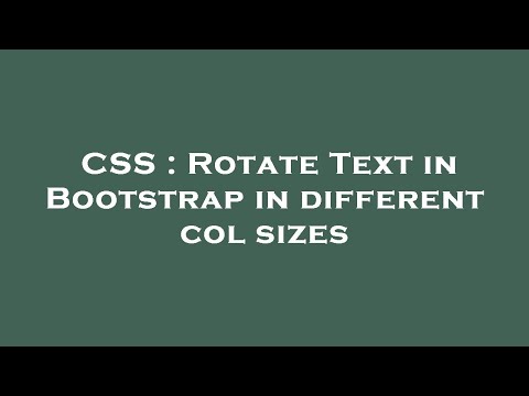 Css Rotate Text In Bootstrap In Different Col Sizes
