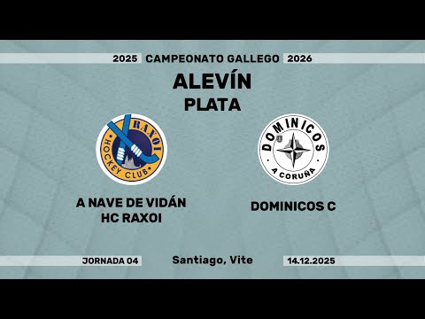 🎥​ A NAVE DE VIDAN HCRAXOI - DOMINICOS C [Campeonato Alevín Plata | J04]