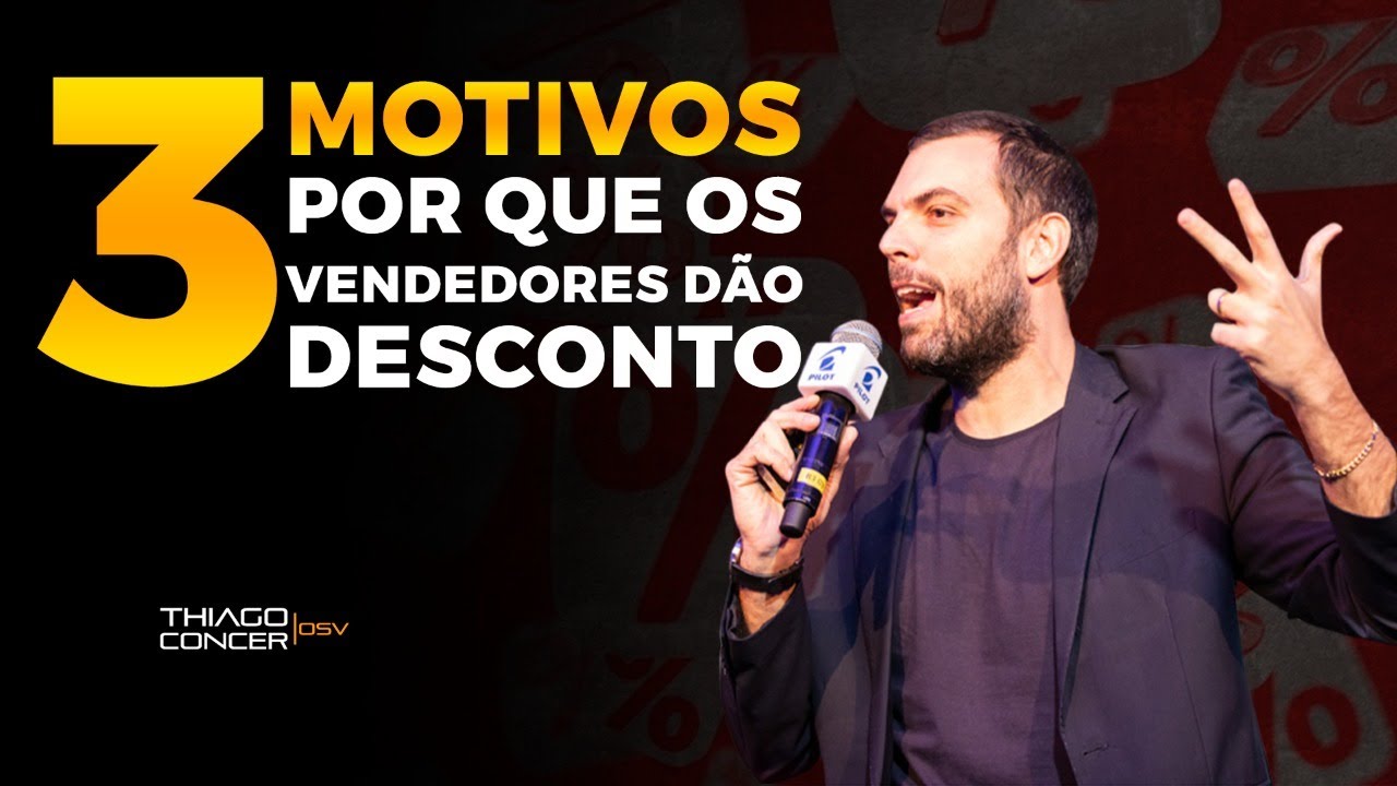 3 motivos por que os vendedores dão descontos - Thiago Concer