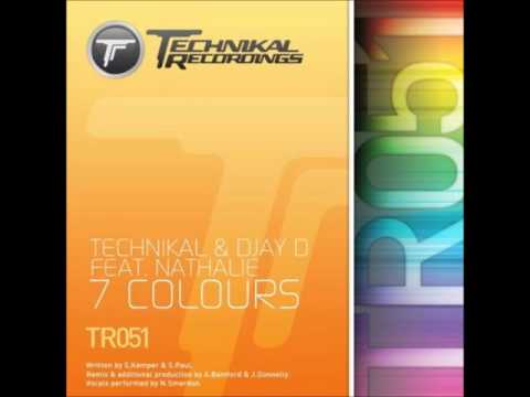 Technikal & Djay D Feat Nathalie - 7 Colours