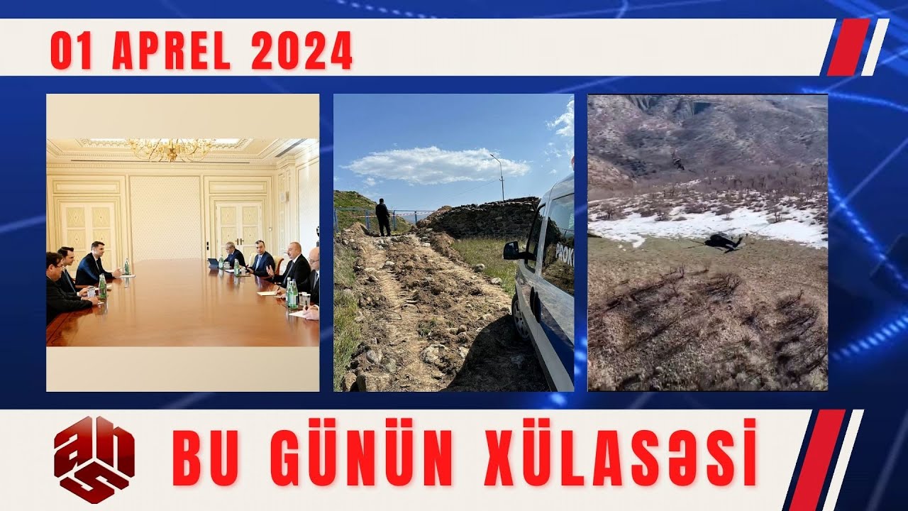 01.04.2024 ANS TV-nin videoxülasəsi II