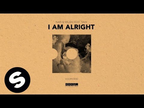 Nari & Milani feat. Tava - I Am Alright