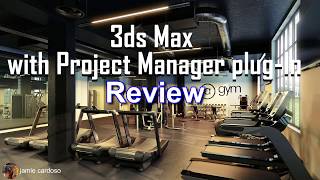 3Ds Max with Project Manager: Review