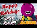 Happy Holidays Love Barney ALBUM SUBSCRIBE