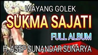 Download lagu wayang golek - Asep Sunandar Sunarya - SUKMA SAJATI - FULL mp3