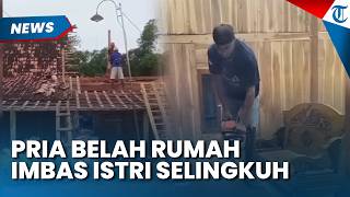 Download lagu MURKA, Pria Belah Rumah hingga Meja seusai Istri Diduga Selingkuh di Grobogan, Ini Kata Pj Kades mp3