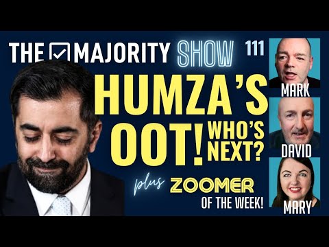 Humza's Oot! Who's Next? – The Majority Show 111