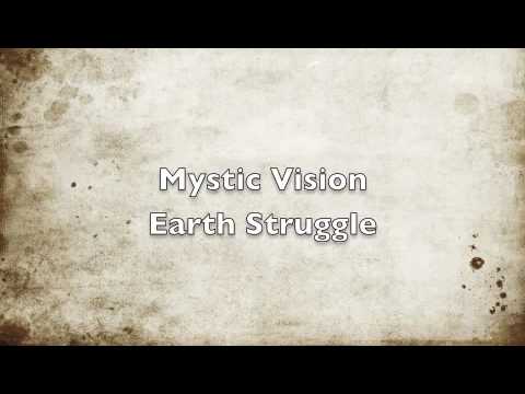 Mystic Vision Earth Struggle