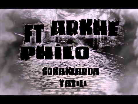Arkhe ft.Philo - SOKAKLARDA YAZILI(2014)