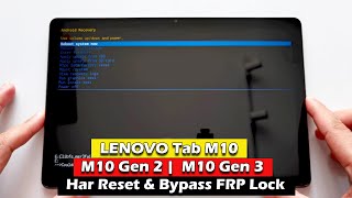 Har Reset & Bypass FRP Lock - LENOVO Tab M10 | M10 Gen 2 |  M10 Gen 3