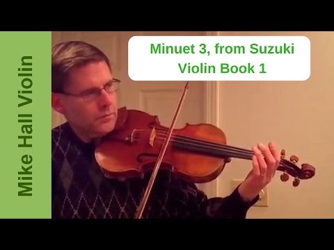 Minuet 3 - #15 from Suzuki Violin Book 1, a play through at a moderate tempo