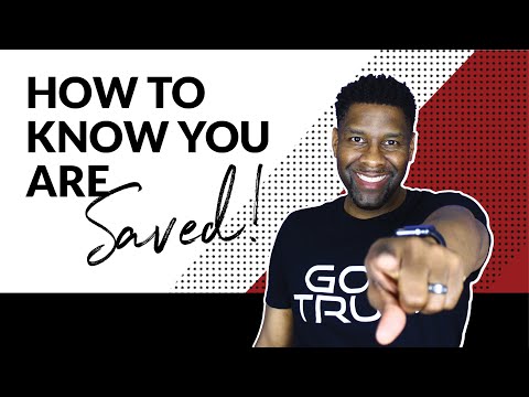 How to Know For Sure That You are Saved GUARANTEED!