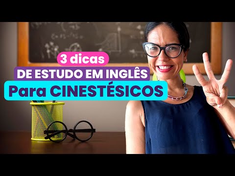3 DICAS de ESTUDO para quem é CINESTÉSICO