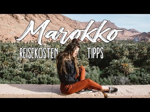 Morocco travel costs & travel tips - How cheap is a holiday in Morocco l What's Next
