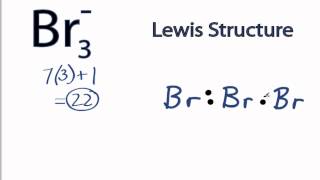 Br3- Lewis Structure: How to Draw the Lewis Structure for the Br3-.