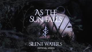 Silent Waters - As The Sun Falls