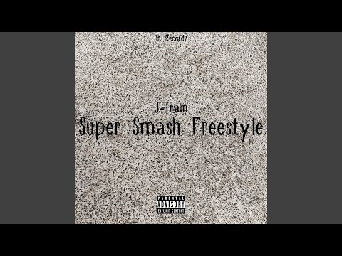 Super Smash (Freestyle)
