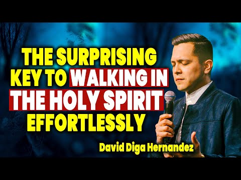 This One Thing Will Help You Flow with the Holy Spirit Instantly  II David Diga Hernandez