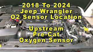 Jeep Wrangler O2 Oxygen Sensor Location Upstream Pre Catalytyic Converter 2018 To 2024 JL 4th Gen