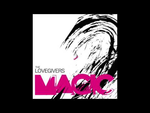 The Lovegivers - Magic
