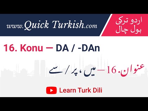 Learn Turkish from Urdu Lesson 16 - DA, DAn - Main,Par,Say