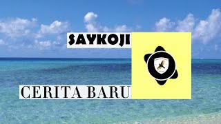 Download lagu CERITA BARU. SAYKOJI mp3