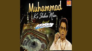 Download lagu Muhammad Ke Shahar Mein mp3