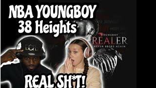 NBA YoungBoy Never Broke Again - 38 Heights (Official Audio) *REACTION!*