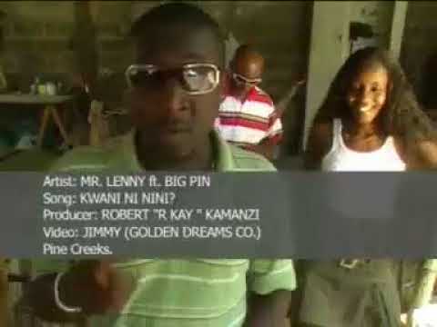 Mr. Lenny Ft. Big Pin -  Kwani ni nini