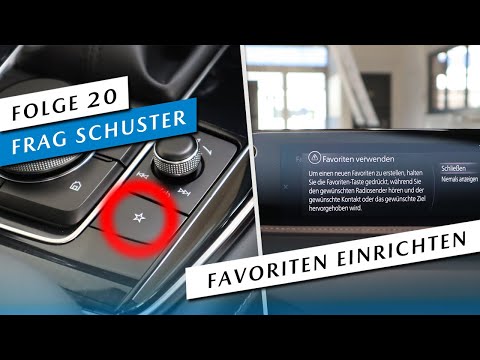 💡 Mazda Connect Tipp: Radio + Navi + Telefon-Favoriten anlegen und verwalten - [#20] Frag Schuster