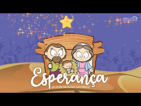 Esperança - Um Filme Natalino Santinhoz