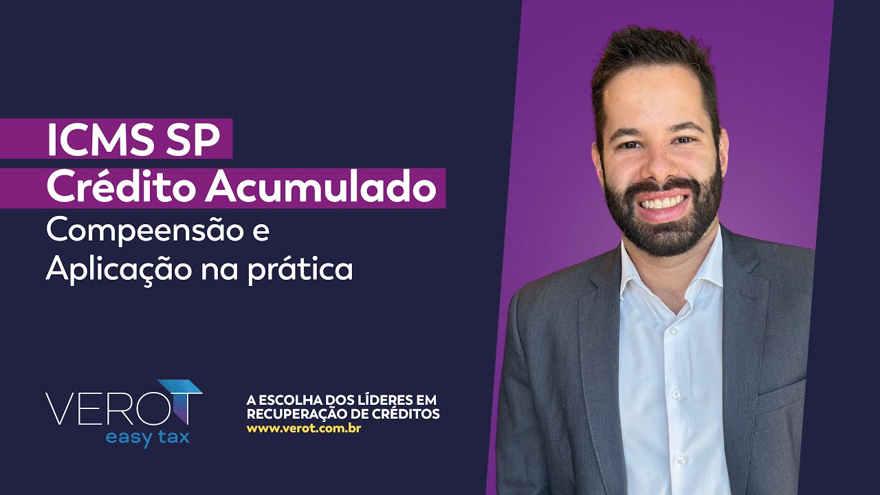 ICMS SP Credito Acumulado -  Compreensão e Aplicação na Prática
