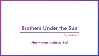 Brother Under The Sun - Bryan Adams (letras)