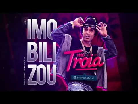 MC TROIA - IMOBILIZOU - MÚSICA NOVA 2017
