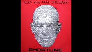 PHORTUNE ϟ Can  you feel the bass