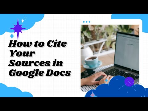 How to Cite Your Sources in Google Docs