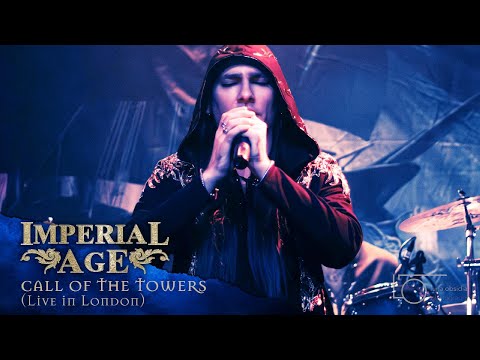 IMPERIAL AGE - Call of the Towers (Live in London)