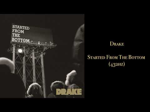 Drake - Started From The Bottom (432hz)