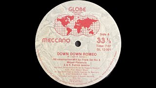 Down Down Romeo (Re-construction Mix) / Meccano