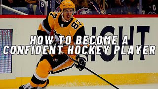 How To Become A Confident Hockey Player - (3 Tips!)
