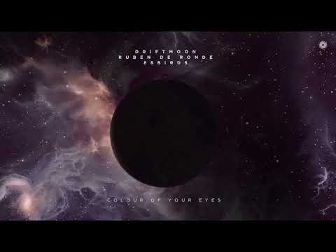 Driftmoon x Ruben de Ronde x 88Birds - Colour Of Your Eyes
