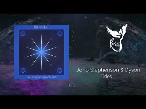 Jono Stephenson & Dyson - Tides [Interstellar Recordings]