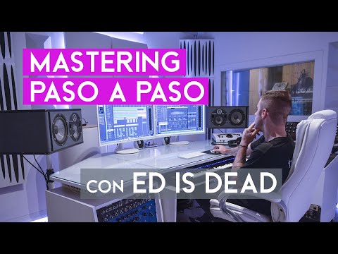 TUTORIAL MASTERING ( Paso a Paso con ED IS DEAD )