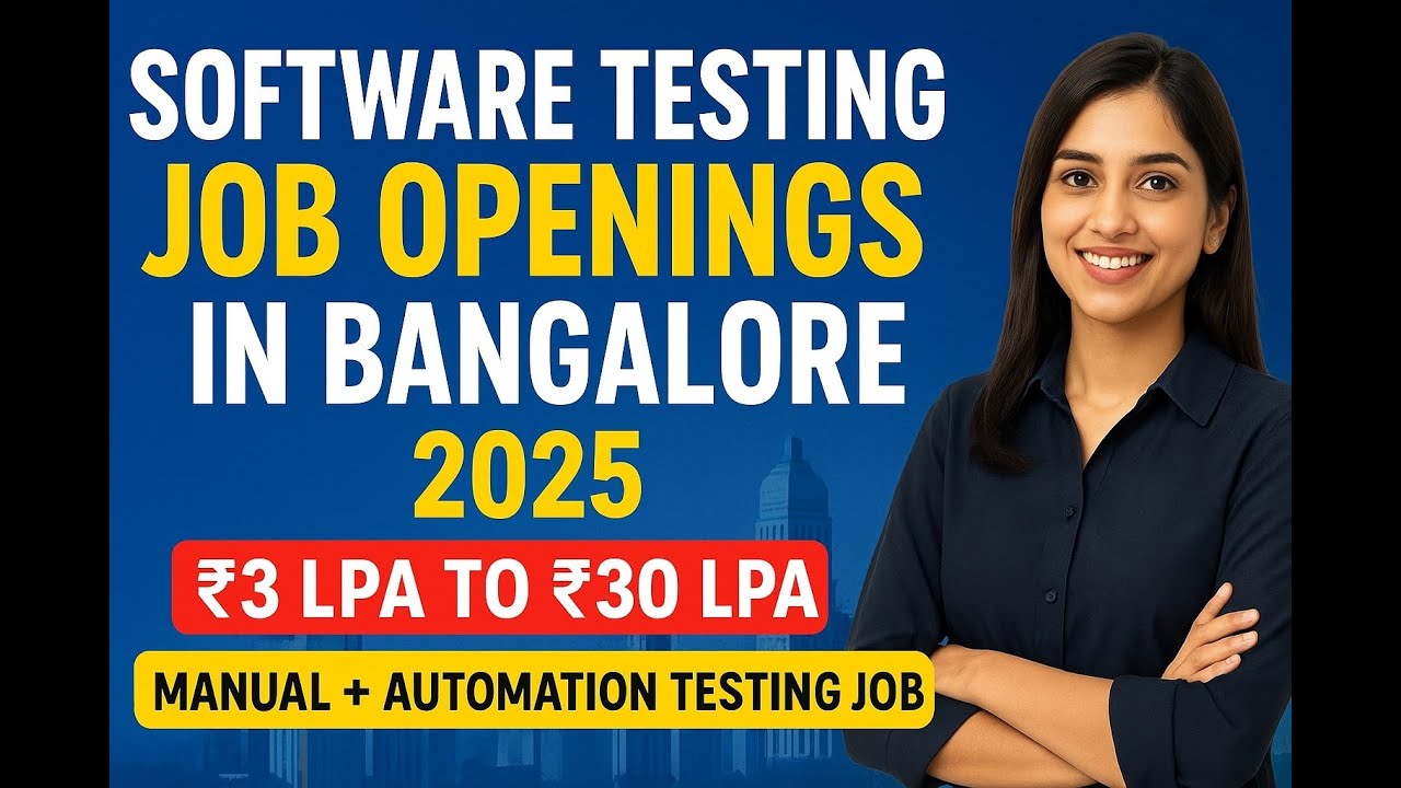 💼 Software Testing Job Openings | Bangalore 2025 | Salary ₹3 LPA - ₹30 LPA | Manual  Automation Jobs