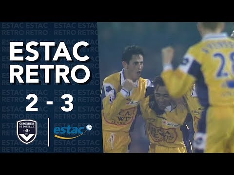 Rétro⎥Bordeaux 2-3 Estac : Les Troyens victorieux en Gironde (2001)