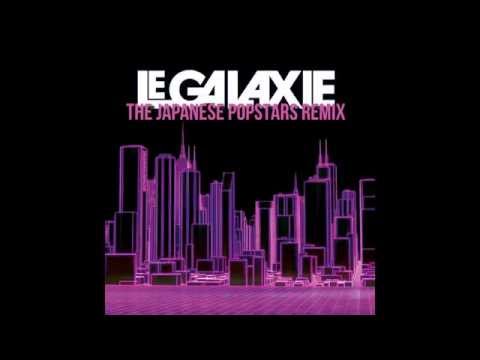 Le Galaxie - Humanise (The Japanese Popstars Remix)